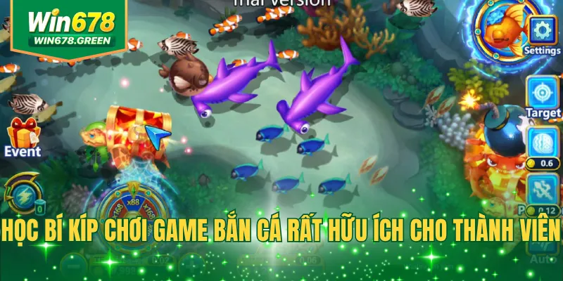 Học bí kíp chơi game bắn cá rất hữu ích cho thành viên