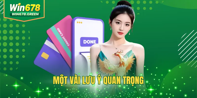 Một vài lưu ý quan trọng